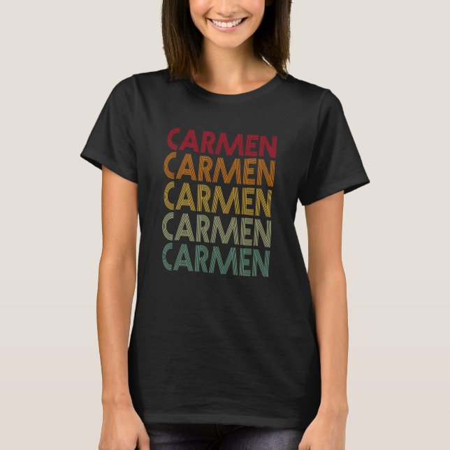 Camiseta Carmen Retro Name Humor Nickname (Anverso)