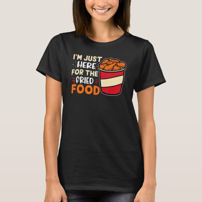 Camiseta Carnaval, estoy aquí por la comida frita (Anverso)