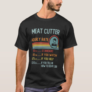 Camiseta Carne Cutter Hourrate T-Shirt Retro Job Title