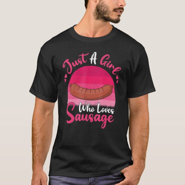 Camiseta Carne de salchicha de época, sólo un Chica que ama (Anverso)