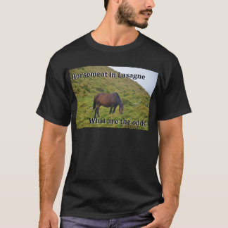 Camiseta ¿Carne del caballo en lasagne cuáles son las