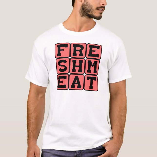 Camiseta Carne Fresca, Carne Cruda (Anverso)