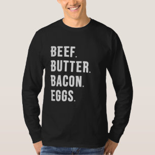 CAMISETA CARNE. MANTEQUILLA. BACON. HUEVOS.
