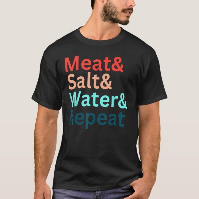 Camiseta Carne y sal y agua y repite la dieta del carnívoro (Anverso)
