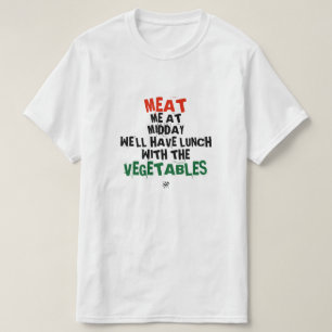 Camiseta Carne y verduras (en el almuerzo)