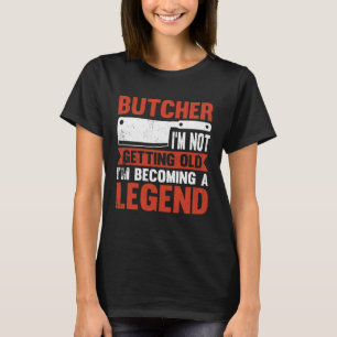 Camiseta Carnicero No me estoy haciendo viejo Me estoy conv