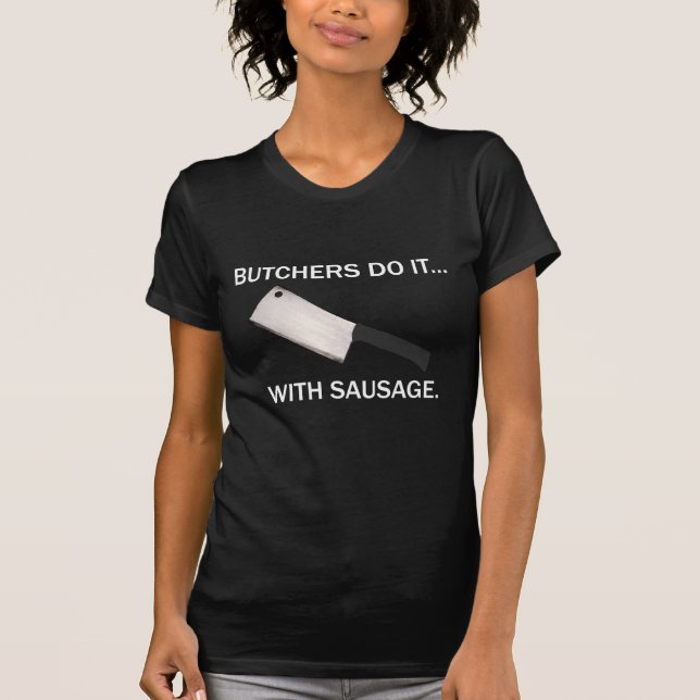 Camiseta Carniceros lo hacen... con salchichas. (Anverso)