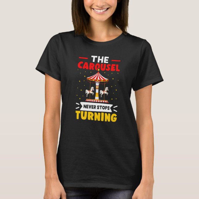 Camiseta Carnival The Carousel Never Stops Turning   (Anverso)