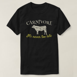 Camiseta Carnivore Nunca es personalizable demasiado tarde
