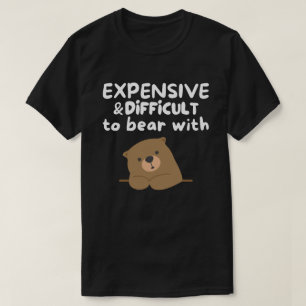 Camiseta Caro y difícil de soportar con gracia