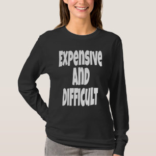 Camiseta Caro y Difícil Decir Humor Sarcasmo Sarcasmo