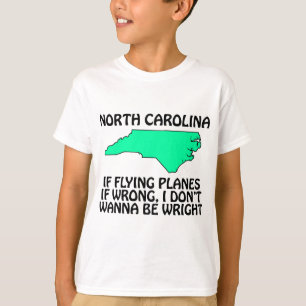 Camiseta Carolina del Norte - Si volar aviones está mal...