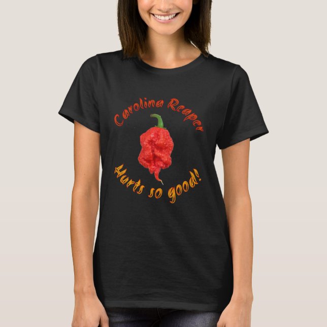 Camiseta Carolina Reaper Duele Tan Buenos Pimientos De Chil (Anverso)