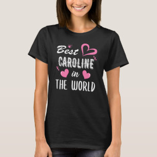 Camiseta Caroline Name, la mejor Carolina del mundo