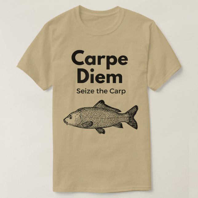 Camiseta Carpe Diem Toma La Pesca De Carpa , Funny279  (Diseño del anverso)