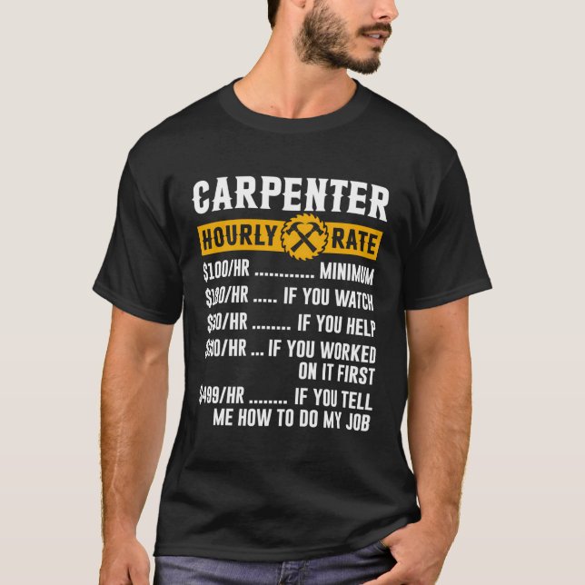 Camiseta Carpenter Apparel Woodwork Hourrate Funny Vi (Anverso)