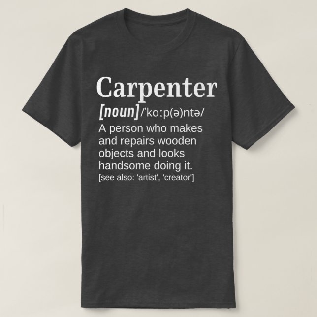 Camiseta Carpenter Handsome Perra trabajando con Wood Funny (Diseño del anverso)