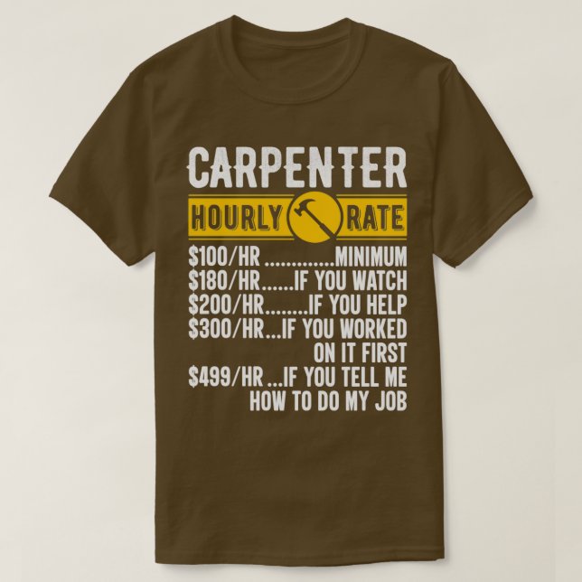 Camiseta Carpenter Hourrate Funny Carpentry Wage Chart (Diseño del anverso)