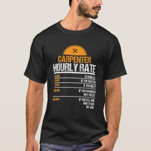 Camiseta Carpenter Hourrate Funny Woodwork Para Carpen