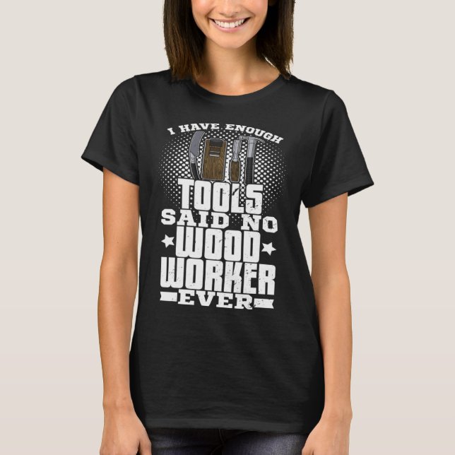 Camiseta Carpenter joinery carpenter woodworker chainsaw pr (Anverso)
