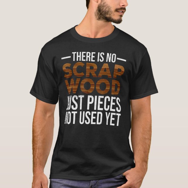 Camiseta Carpintería De Madera Carpintería De Madera No Hay (Anverso)