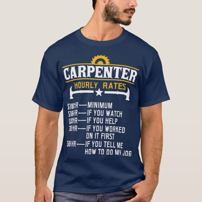 Camiseta Carpintería divertida con tarifa horaria del carpi (Anverso)