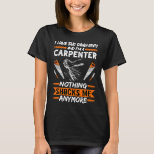 Camiseta Carpintería Tengo Dos Hijas Y Soy Carpintero