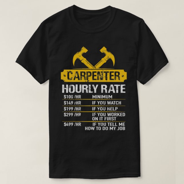 Camiseta Carpintero carpintero maestro carpintero de tasa h (Diseño del anverso)