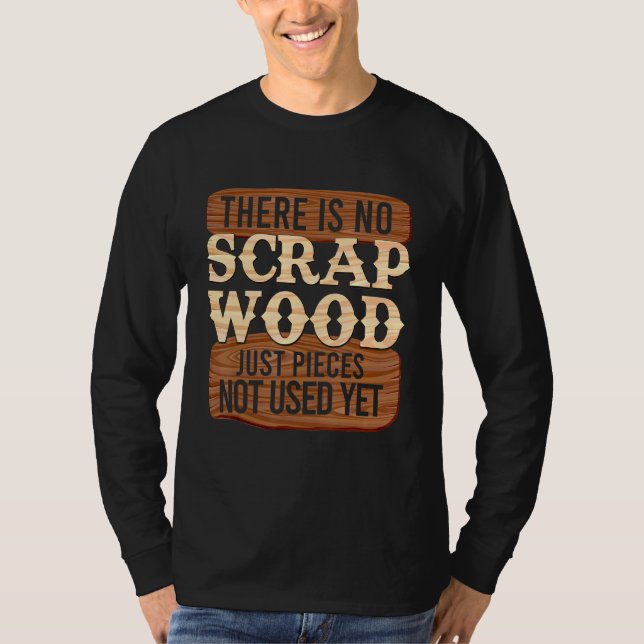 Camiseta Carpintero de carpintería de madera sin desecho de (Anverso)