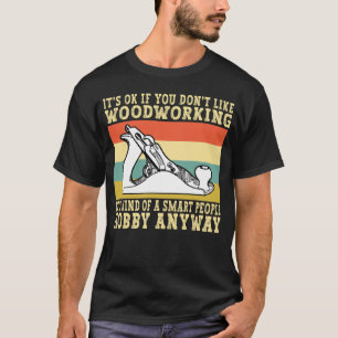 Camiseta Carpintero divertidísimo Hobby Smart People