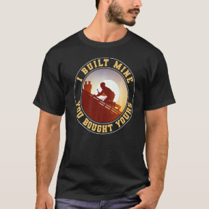 Camiseta Carpintero divertido de madera que construí el mío