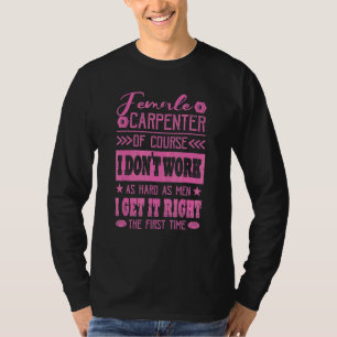Camiseta Carpintero Femenino Lo Hace Bien Por Primera Vez 1