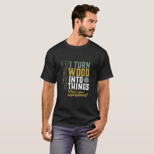 Camiseta Carpintero gracioso Handyman que transformo la mad