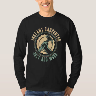 Camiseta Carpintero instantáneo de papá hueso divertido aca