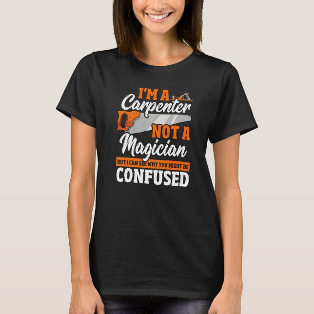 Camiseta Carpintero No Una Carpintería Magia (Anverso)