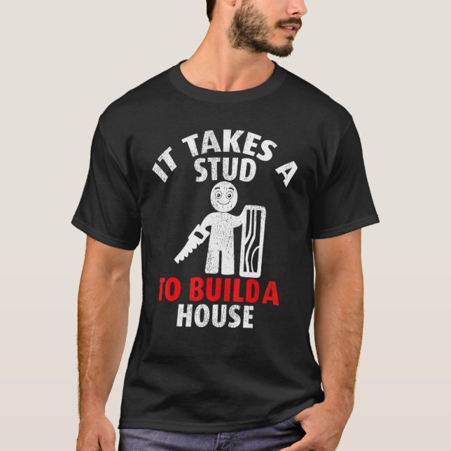 Camiseta Carpintero Se Necesita Un Stud Para Construir Un T (Anverso)