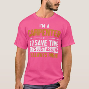 Camiseta Carpintero Supongamos Que Me Asume El Joiner C De 