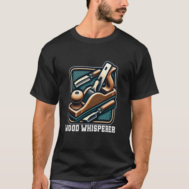 Camiseta Carpintero Susurrador de Madera Carpintero Trabajo (Anverso)