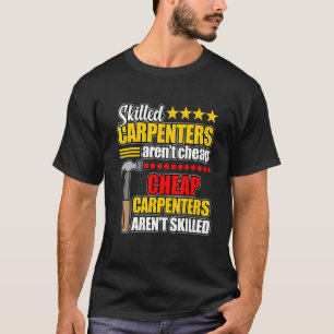 Camiseta Carpinteros calificados no son carpinteros baratos