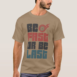 Camiseta Carrera de Drag Racing Ser Rápido o Ser Divertido
