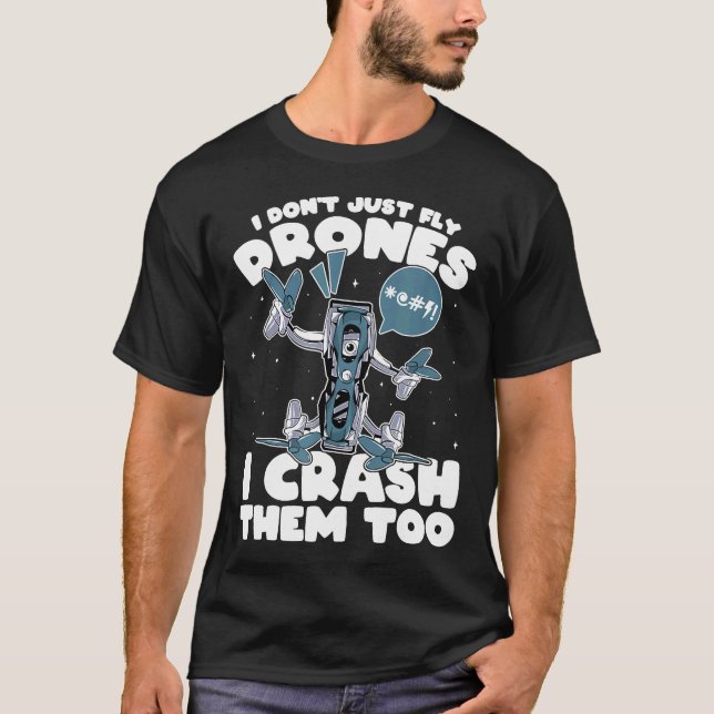 Camiseta Carrera Quadcopter no sólo vuelo drones Fpv Drone (Anverso)