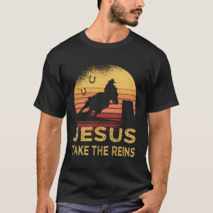 Camiseta Carreras de barril de caballo Jesús toma el Rodeo