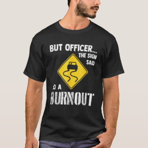 Camiseta Carreras De Coche Divertida El Rótulo Dijo Que Hag