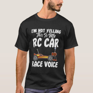 Camiseta Carreras De Coches Rc No Estoy Gritando Este Es Mi