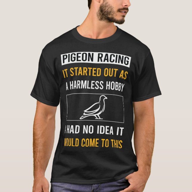 Camiseta Carreras de pichón de hobby inofensivo (Anverso)
