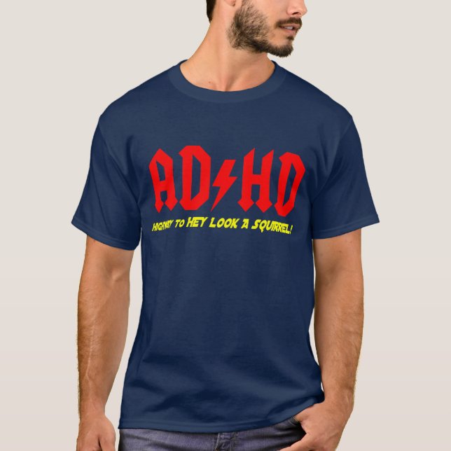 Camiseta ¡Carretera de ADHD EY a la MIRADA UNA ARDILLA! (Anverso)