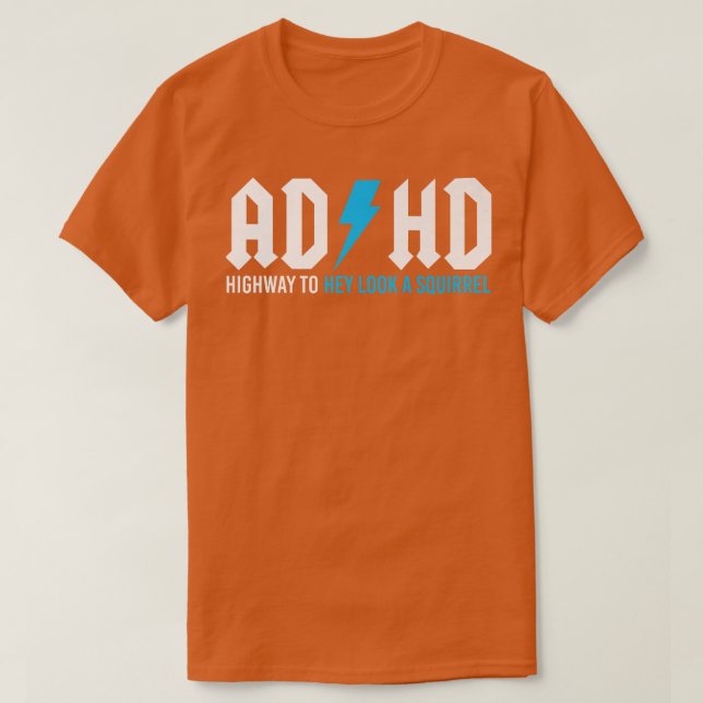 Camiseta Carretera divertida del TDAH Para Que Se Vea Una A (Diseño del anverso)