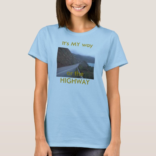Camiseta carretera, es MI manera o la CARRETERA (Anverso)