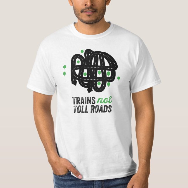 Camiseta Carreteras de peaje de los trenes no (Anverso)