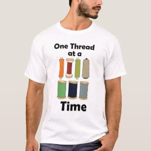 Camiseta Carretes De Hilo Un Hilo A La Vez Motivacional